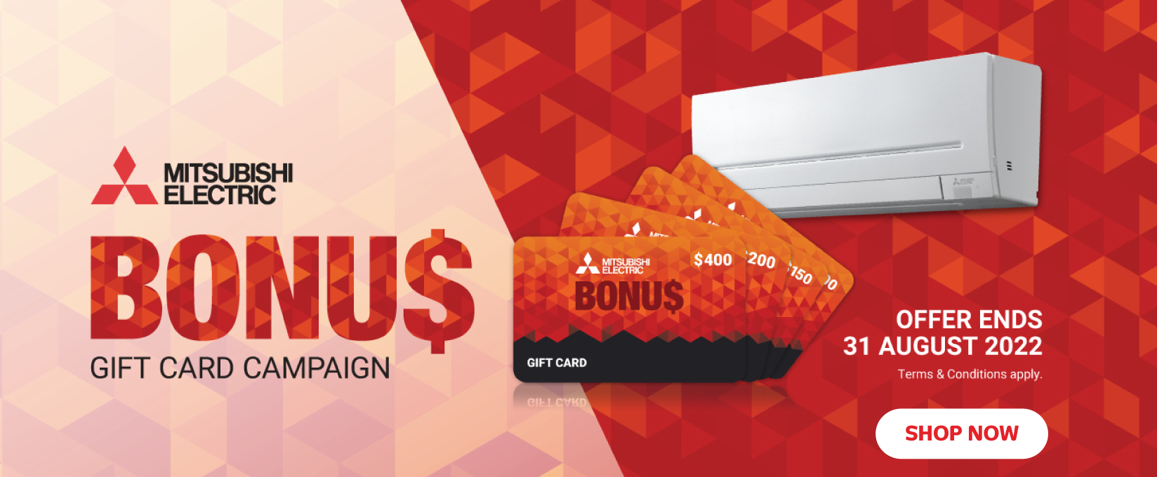 Bonus Prepaid Mastercard Valued At Up To $400 When You Purchase a Selected Mitsubishi Air Conditioner
